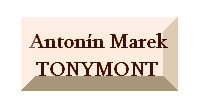 Antonín Marek - TONYMONT
